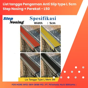 List step tangga Pengaman Anti Slip type Lebar = 5cm  Step Nosing + Perekat Lebar = 50mm