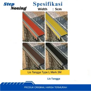 List step tangga Pengaman Anti Slip type Lebar = 5cm  Step Nosing + Perekat Lebar = 50mm