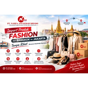 Jasa Freight Forwarder - Import Produk Fashion Bangkok ke Jakarta Tanpa Ribet Bersama Nashindo Express