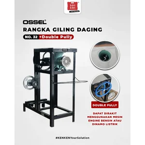 OSSEL Rangka Giling Daging No 32 Double Pulley Bisa Dirakit Penggerak OSSEL