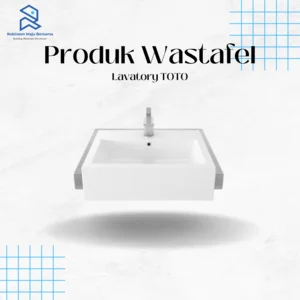 Wastafel  Toto (Lavatory) Lengkap Semua Jenis