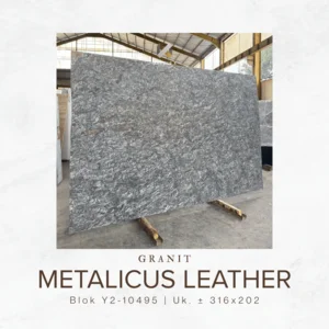 Granit Metalicus Leather Ukuran 316x202 cm - Granit Abu Abu Leather Finish untuk Lantai Dinding Kitchen Set