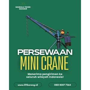 Sewa Rental Mini Crane Berau Kalimantan Timur 0851 8307 7364