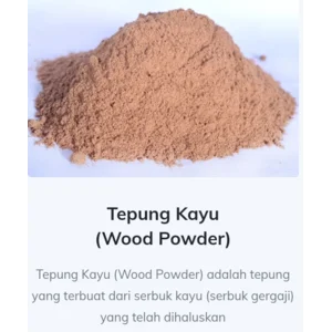 Bubuk Tepung Kayu Gergaji dan Bubuk Tepung Batok Kelapa dengan ragam spesifikasi
