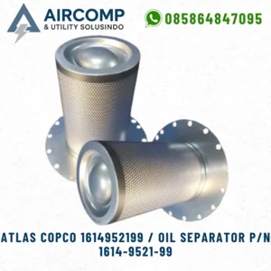 Atlas Copco 1614952199 / Oil Separator P/N 1614-9521-99