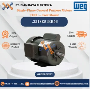 WEG "Single-Phase General Purpose Motors TEFC – Foot Mount" .2518ES1BB56 HP 0.25 KW 0.18 RPM 1800 FRAME B56 Motor Listrik