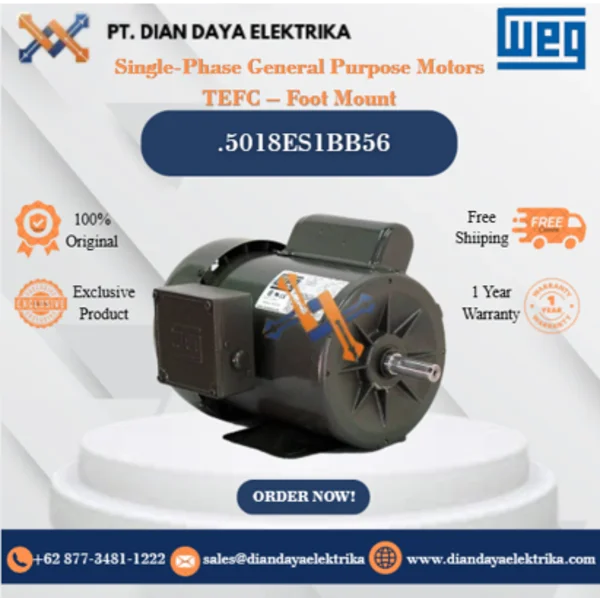 WEG "Single-Phase General Purpose Motors TEFC – Foot Mount" .5018ES1BB56 HP 0.5 KW 0.37 RPM 1800 FRAME B56 Motor Listrik