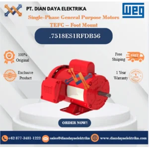 WEG "Single-Phase General Purpose Motors TEFC – Foot Mount" .7518ES1RFDB56 HP 0.75 KW 0.55 RPM 1800 FRAME B56 Motor Listrik