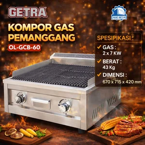 GAS CHAR BROILER (GETRA) OL-GCB-60 / Kompor Gas Pemanggang / Mesin Pemanggang