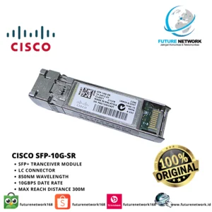 CISCO SFP-10G-SR TRANSCEIVER MODULE LC CONNECTOR 850NM Aksesoris Networking Module