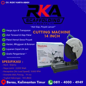 Sewa Cutting Machine Cut Off Makita 2000 Watt Batu Potong 14 Inch Berau gAS