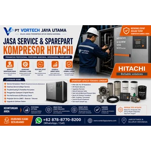 Jasa Service & Sparepart Kompresor Hitachi Profesional PT. Vortech Jaya Utama
