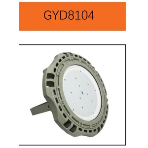 Lampu LED . Hig Bay LED Explosion proof  . GYD810 series 20-300w