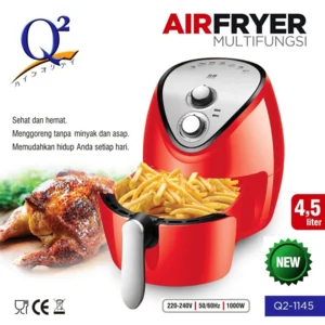 Air Fryer Multifungsi 4.5 Liter Q2 1145 Menggoreng Tanpa Minyak per pcs