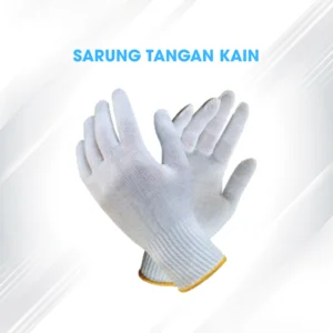 SARUNG TANGAN KAIN RAJUT - SARUNG TANGAN SAFETY