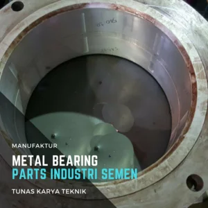 Metal Bearing parts Industri Berat