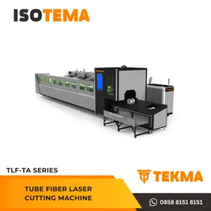 TEKMA Tube Fiber Laser Cutting Machine TLF-TA Series (Mesin Pemotong Metal)