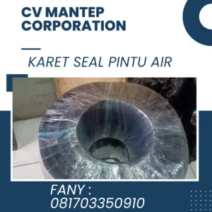 Cor karet seal pintu air CV. MANTEP CORPORATION