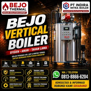 🔥 BEJO ONCE THROUGH BOILER PT INDIRA MITRA BOILER – SOLUSI BOILER HEMAT ENERGI & CEPAT UAP