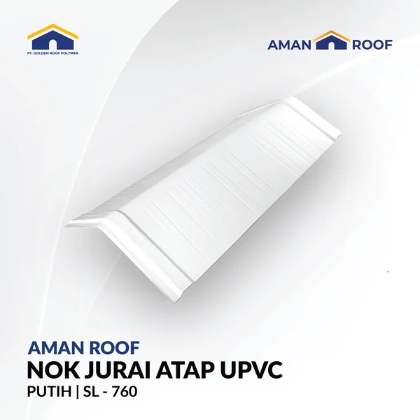 Nok Atap UPVC Aman Roof Single Layer – Sudut 30° Nok SL 760 Jurai