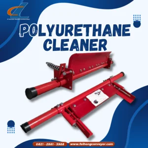 Aksesoris Conveyor / POLYURETHANE CLEANER