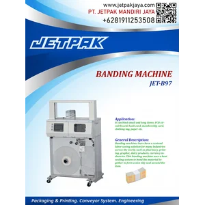 BANDING MACHINE (JET-B97) - Mesin Pembungkus dan Banding