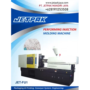 PERFORMING INJECTION MOLDING MACHINE - Mesin Cetak Plastik
