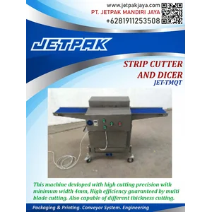 strip cutter and dicer JET TMQT