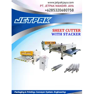 SHEET CUTTER WITH STACKER - MESIN PEMOTONG LEMBARAN