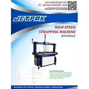 HIGH SPEED STRAPPING MACHINE (JET-S305LX) - Mesin Strapping 