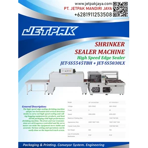 SHRINKER SEALER MACHINE (JET-SS5545TBH + JET-SS5030LX) - Mesin Sealer