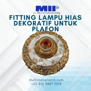 Fitting Lampu Dekoratif untuk Plafon