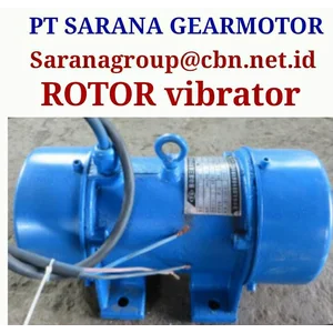 ROTOR VIBRATOR MOTOR PT SARANA TEKNIK GEAR ELECTRIC MOTOR