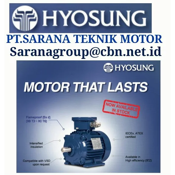 PT SARANA TEKNIK HYOSUNG ELECTRIC EXPLOSION PROOF MOTOR
