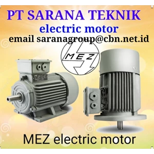 Mez Electric Motor PT Sarana Teknik MEZ MOTOR DINAMO