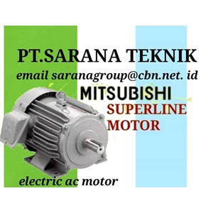 PT SARANA TEKNIK MITSUBISHI SUPERLINE  ELECTRIC MOTOR & GEARMOTOR GEAR REDUCER