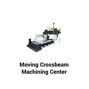 Hartford Moving Crossbeam Machining Center
