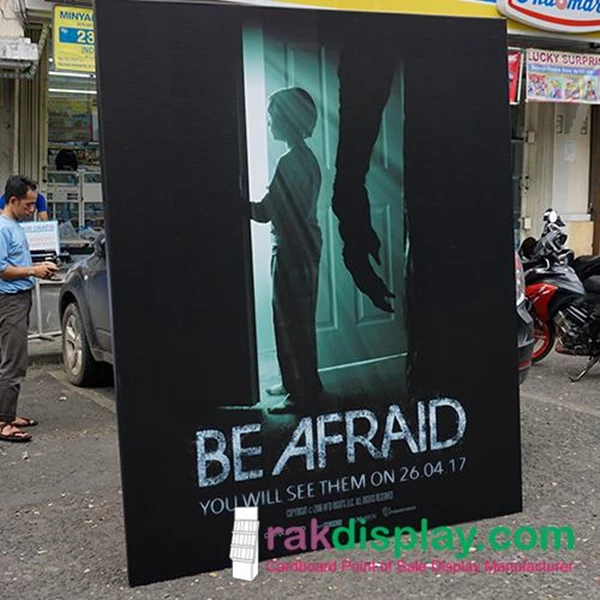 Standee be Afraid By PT Prima Indo Grafika