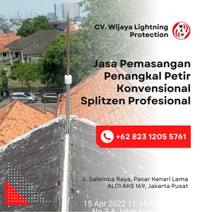 Jasa Pemasangan Penangkal Petir Konvensional Splitzen By CV. Wijaya Lightning Protection