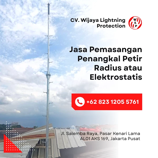 Jasa Pemasangan Penangkal Petir Radius atau Elektrostatis By CV. Wijaya Lightning Protection
