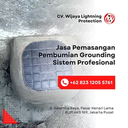 Pemasangan Pembumian Grounding Sistem Di Wilayah Bekasi Jawa Barat By Wijaya Lightning Protection