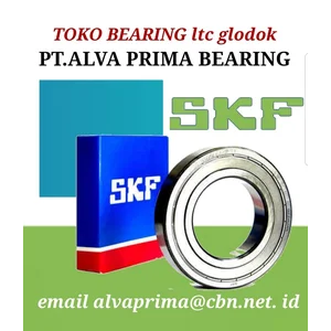 TOKO BEARING SKF LTC GLODOG JAKARTA PT ALVA PRIMA BEARING SKF LAHER 